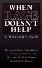 When Rage Doesn'T Help: A Mother'S Pain - Preview