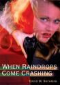 When Raindrops Come Crashing - Preview