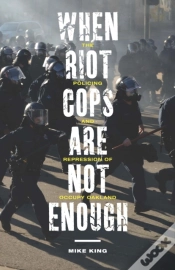Capa do artigo When Riot Cops Are Not Enough