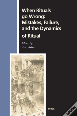 Capa do artigo When Rituals Go Wrong: Mistakes, Failure, And The Dynamics Of Ritual