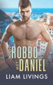 When Robbo Met Daniel