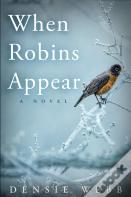 When Robins Appear