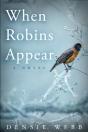 When Robins Appear - Preview