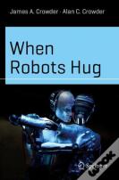 When Robots Hug