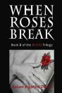 When Roses Break - Preview