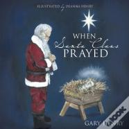When Santa Claus Prayed