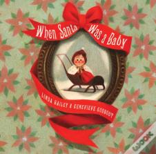 When Santa Was A Baby