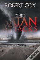 When Satan Attacks