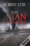 When Satan Attacks