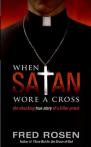 When Satan Wore A Cross