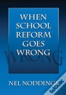 When School Reform Goes Wrong