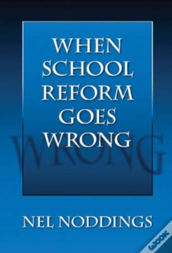 Capa do artigo When School Reform Goes Wrong