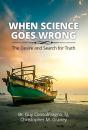 When Science Goes Wrong - Preview