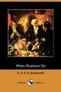 When Shadows Die (Dodo Press) - Preview