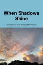 When Shadows Shine - Preview