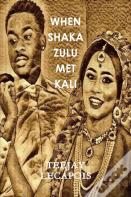 When  Shaka  Zulu  Met  Kali