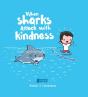 When Sharks Attack With Kindness - Preview
