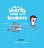 When Sharks Attack With Kindness - Preview