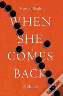 When She Comes Back