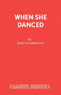 When She Danced - Preview