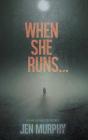 When She Runs ... - Preview