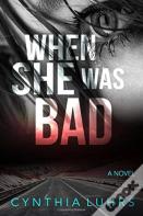 When She Was Bad