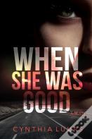 When She Was Good