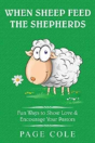 When Sheep Feed The Shepherds - Preview