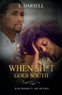 When Sh*T Goes South: Her Priority, His Option - Preview