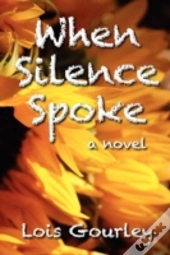 When Silence Spoke