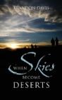 When Skies Become Deserts - Preview