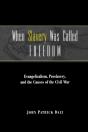 When Slavery Was Called Freedom - Preview