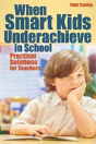 When Smart Kids Underachieve In School - Preview