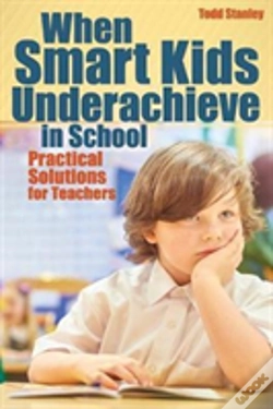 Capa do artigo When Smart Kids Underachieve In School