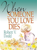 When Someone You Love Dies