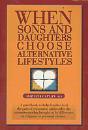 When Sons And Daughters Choose Alternati - Preview