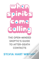 When Spirits Come Calling
