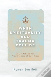 Capa do artigo When Spirituality And Trauma Collide