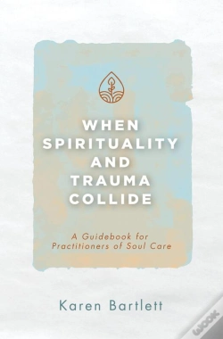 Capa do artigo When Spirituality And Trauma Collide