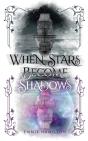 When Stars Become Shadows - Preview