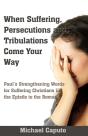 When Suffering, Persecutions And Tribulations Come Your Way - Preview