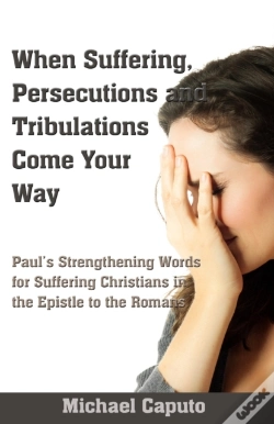 Capa do artigo When Suffering, Persecutions And Tribulations Come Your Way