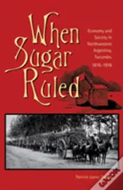 When Sugar Ruled