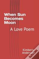 When Sun Becomes Moon