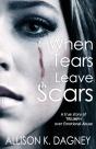 When Tears Leave Scars - Preview