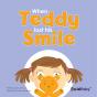 When Teddy Lost His Smile - Preview