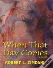 Capa do artigo When That Day Comes: A Memoir