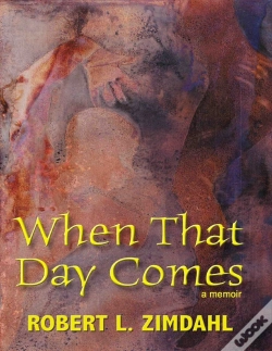 Capa do artigo When That Day Comes: A Memoir
