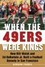 When The 49ers Were Kings - Preview