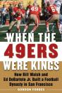 When The 49ers Were Kings - Preview